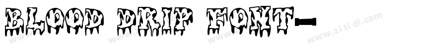 Blood Drip Font字体转换